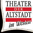Theater der Altstadt im Westen